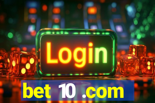 bet 10 .com